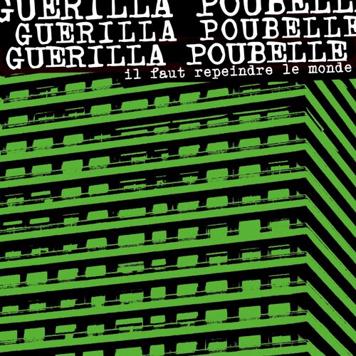 Guerilla Poubelle - Il faut repeindre le monde... en noir
